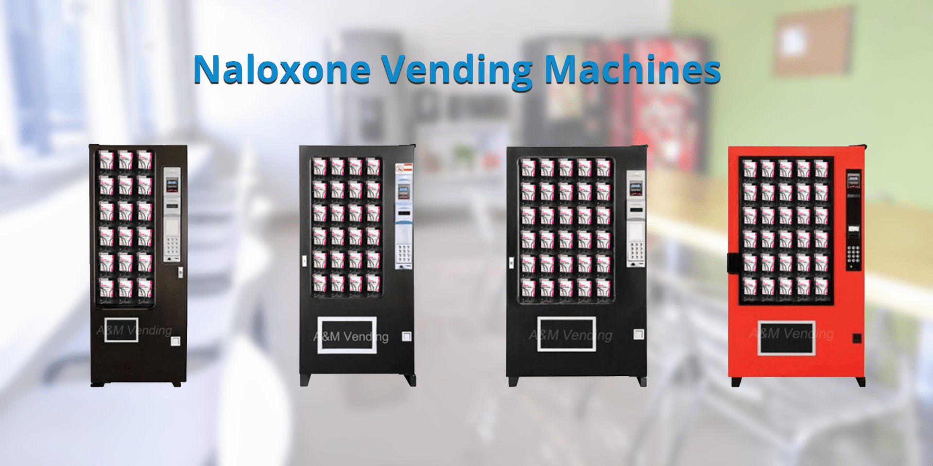 Naloxone Vending Machines